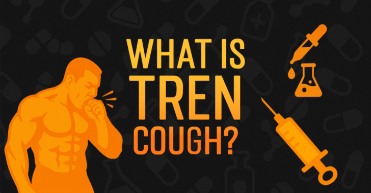 what is tren cough?
